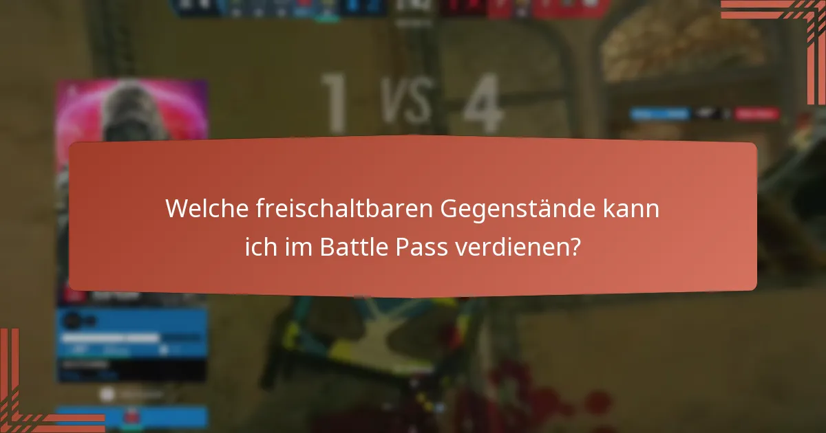 Welche freischaltbaren Gegenstände kann ich im Battle Pass verdienen?